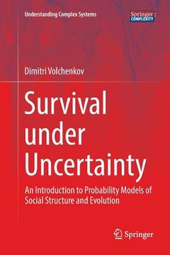 portada Survival Under Uncertainty: An Introduction to Probability Models of Social Structure and Evolution (en Inglés)