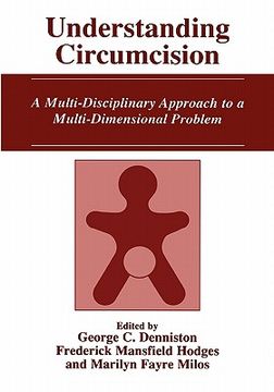 portada understanding circumcision: a multi-disciplinary approach to a multi-dimensional problem (in English)