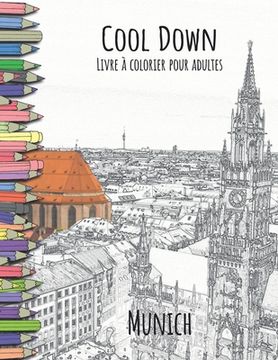 portada Cool Down - Livre à colorier pour adultes: Munich (en Francés)
