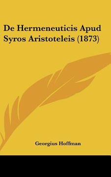 portada de hermeneuticis apud syros aristoteleis (1873) (en Inglés)