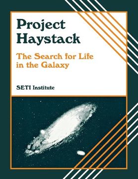 portada Project Haystack [With Full Color and 60 Minutes] [With Full Color and 60 Minutes] [With Full Color and 60 Minutes] [With Full Color and 60 Minutes] ... in the Galaxy (Life in the Universe Series)