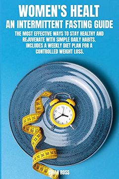 portada Women'S Healt: The Most Effective Ways to Stay Healthy and Rejuvenate With Simple Daily Habits. Includes a Weekly Diet Plan for a Controlled Weight Loss. June 2021 Edition | 