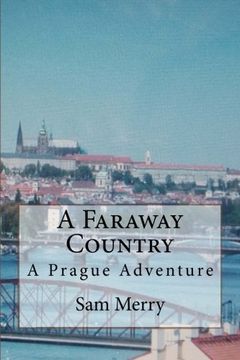 portada A Faraway Country: Adventure in Prague