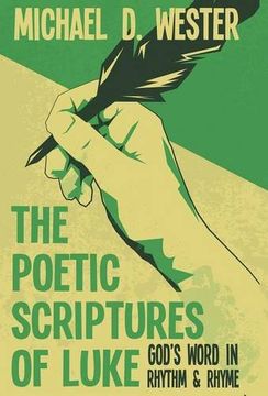 portada The Poetic Scriptures of Luke: God's Word in Rhythm & Rhyme