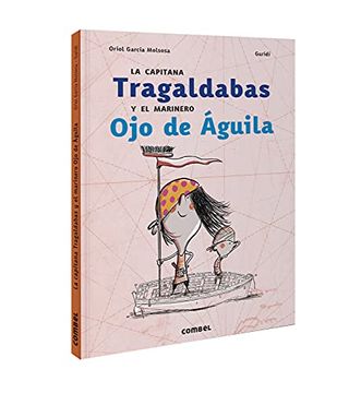 portada La Capitana Tragaldabas y el Marinero ojo de Águila