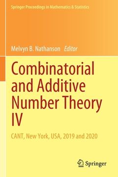 portada Combinatorial and Additive Number Theory IV: Cant, New York, Usa, 2019 and 2020 