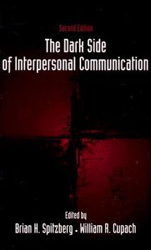 portada the dark side of interpersonal communication (en Inglés)