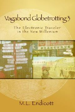 portada vagabond globetrotting 3: the electronic traveler in the new millennium (en Inglés)