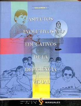 portada ASPECTOS EVOLUTIVOS Y EDUCATIVOS DE LA DEFICIENCIA VISUAL - VOL.I.