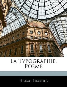 portada La Typographie, Poëme (en Francés)