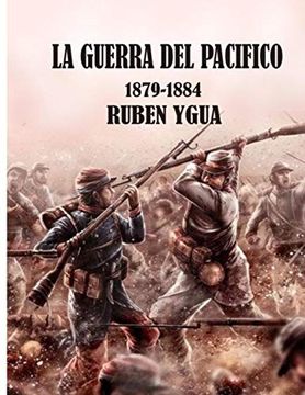 portada La Guerra del Pacífico: 1879-1884 (in Spanish)