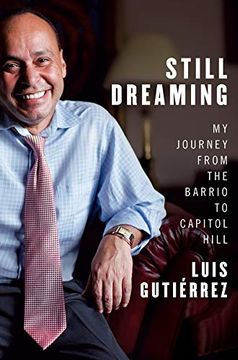portada Still Dreaming: My Journey From the Barrio to Capitol Hill 