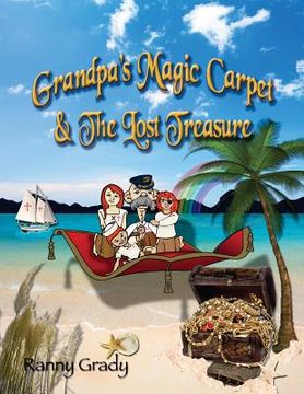 portada Grandpa's Magic Carpet and the Lost Treasure (en Inglés)