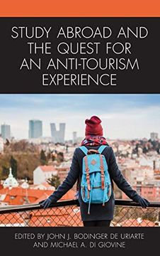 portada Study Abroad and the Quest for an Anti-Tourism Experience (The Anthropology of Tourism: Heritage, Mobility, and Society) (en Inglés)