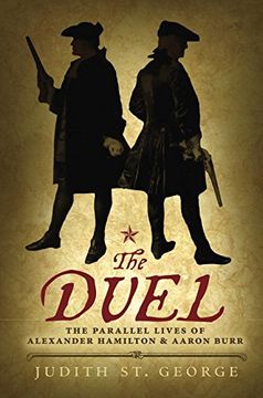 portada The Duel: The Parallel Lives of Alexander Hamilton and Aaron Burr (en Inglés)