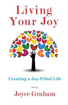 portada Living Your Joy: Creating a Joy-Filled Life (en Inglés)