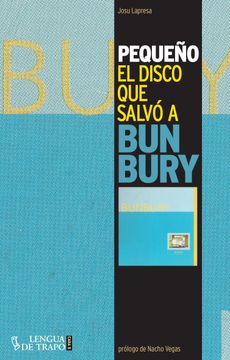 portada Pequeño: El Disco que Salvó a Bunbury (in Spanish)