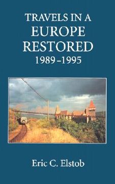 portada travels in a europe restored: 1989-1995 (en Inglés)