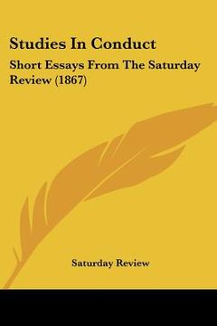portada studies in conduct: short essays from the saturday review (1867) (en Inglés)