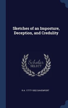 portada Sketches of an Imposture, Deception, and Credulity (en Inglés)