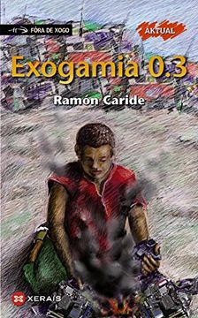 portada Exogamia 0.3 (Infantil E Xuvenil - Fóra De Xogo) (in Galician)
