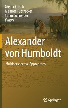 portada Alexander Von Humboldt: Multiperspective Approaches (en Inglés)