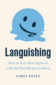 portada Languishing: How to Feel Alive Again in a World That Wears us Down (in English)