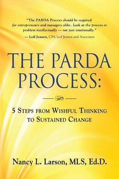 portada The Parda Process: 5 Steps From Wishful Thinking to Sustained Change (en Inglés)