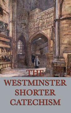 portada The Westminster Shorter Catechism (in English)