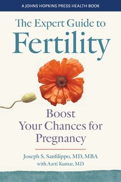 portada The Expert Guide to Fertility: Boost Your Chances for Pregnancy (en Inglés)