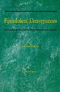 portada fraudulent conveyances: a treatise upon conveyances made by debtors to defraud creditors (en Inglés)