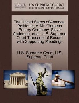 portada the united states of america, petitioner, v. mt. clemens pottery company, steve anderson, et al. u.s. supreme court transcript of record with supporti (in English)