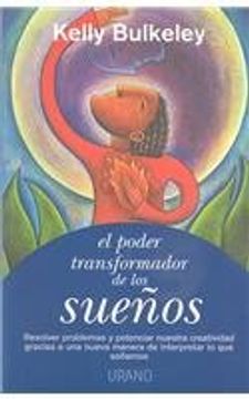 portada El Poder Transformador De Los Suenos = Transforming Dreams (spanish Edition)
