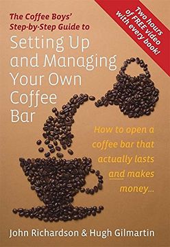 portada the coffee boys` step-by-step guide to setting up and managing your own coffee bar