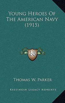 portada young heroes of the american navy (1915) (en Inglés)