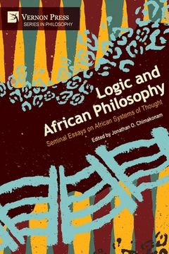 portada Logic and African Philosophy: Seminal Essays on African Systems of Thought (en Inglés)