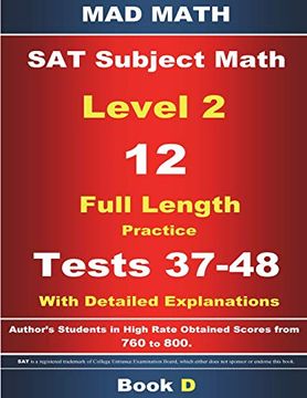 portada 2018 sat Subject Level 2 Book d Tests 37-48 (Mad Math Test Preparation) (en Inglés)