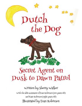 portada Dutch the Dog: Secret Agent on Dusk to Dawn Patrol (en Inglés)