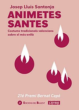 portada Animetes Santes: Costums i Tradicions Valencianes Sobre el més Enllà: 49 (la Farga) (en Catalá)