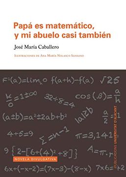 portada Papá es Matemático, y mi Abuelo Casi También (Monografías) (in Spanish)