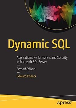 portada Dynamic Sql: Applications, Performance, and Security in Microsoft sql Server (en Inglés)