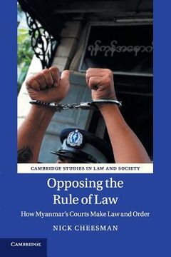 portada Opposing the Rule of law (Cambridge Studies in law and Society) (en Inglés)