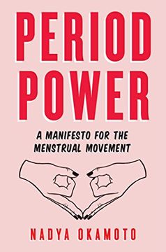 portada Period Power: A Manifesto for the Menstrual Movement 
