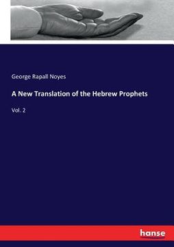 portada A New Translation of the Hebrew Prophets: Vol. 2 (en Inglés)
