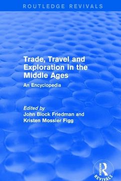 portada Routledge Revivals: Trade, Travel and Exploration in the Middle Ages (2000): An Encyclopedia (en Inglés)