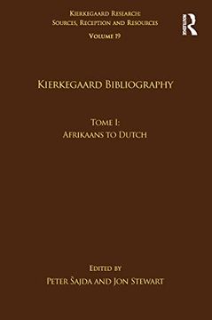 portada Volume 19, Tome I: Kierkegaard Bibliography: Afrikaans to Dutch