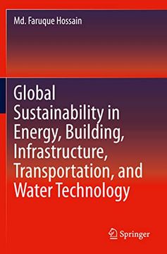 portada Global Sustainability in Energy, Building, Infrastructure, Transportation, and Water Technology (en Inglés)