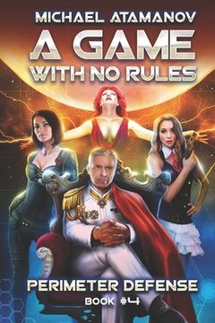 portada A Game With No Rules (Perimeter Defense Book #4): LitRPG Series (en Inglés)
