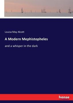 portada A Modern Mephistopheles: and a whisper in the dark (en Inglés)
