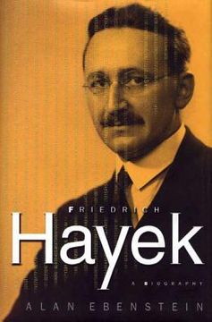 portada Friedrich Hayek: A Biography 